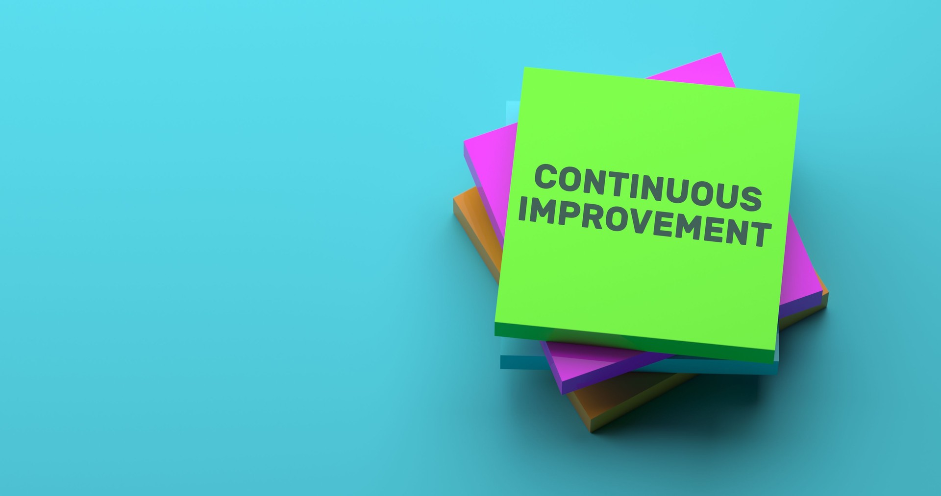 CONTINUOUS IMPROVEMENT